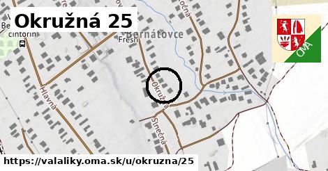 Okružná 25, Valaliky