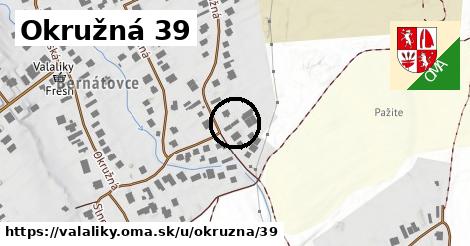 Okružná 39, Valaliky