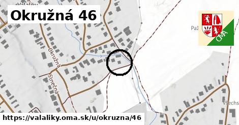 Okružná 46, Valaliky