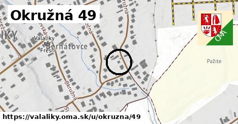 Okružná 49, Valaliky