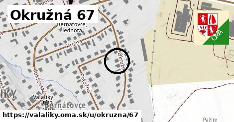 Okružná 67, Valaliky