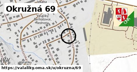 Okružná 69, Valaliky