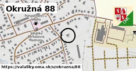 Okružná 88, Valaliky