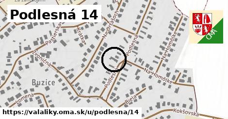 Podlesná 14, Valaliky