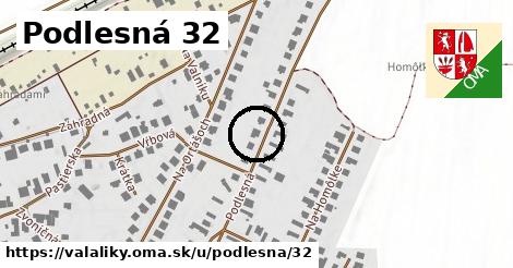 Podlesná 32, Valaliky