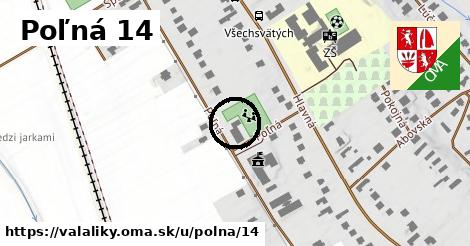 Poľná 14, Valaliky