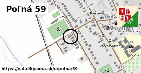 Poľná 59, Valaliky