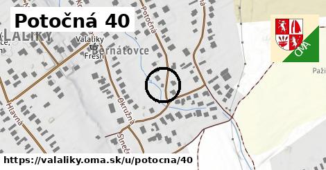 Potočná 40, Valaliky