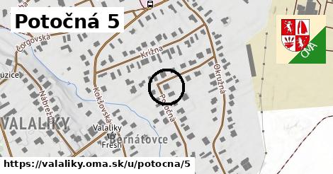 Potočná 5, Valaliky