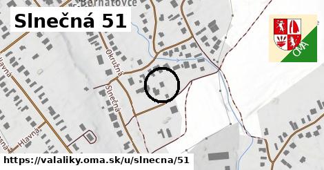 Slnečná 51, Valaliky