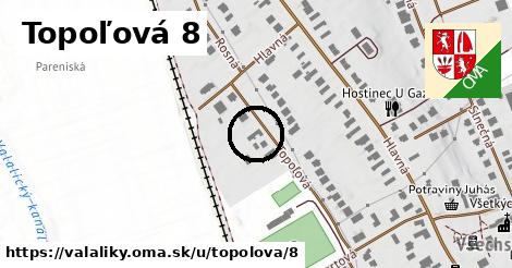 Topoľová 8, Valaliky