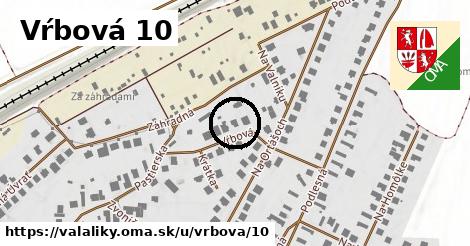 Vŕbová 10, Valaliky