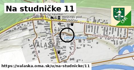 Na studničke 11, Valaská