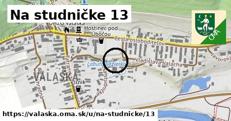 Na studničke 13, Valaská
