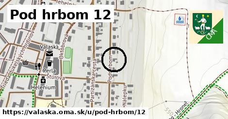 Pod hrbom 12, Valaská