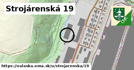 Strojárenská 19, Valaská