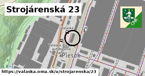 Strojárenská 23, Valaská