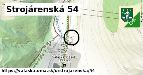 Strojárenská 54, Valaská