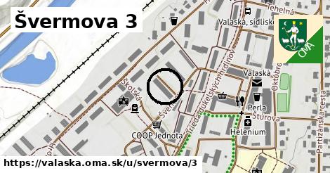 Švermova 3, Valaská