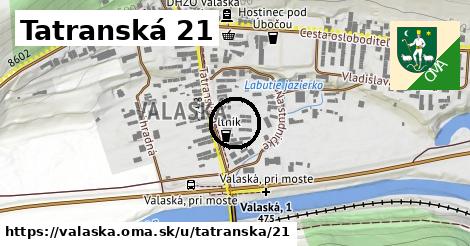 Tatranská 21, Valaská