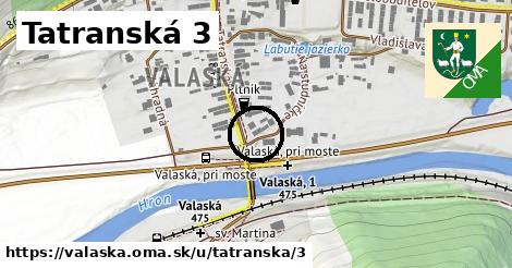 Tatranská 3, Valaská