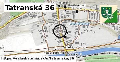 Tatranská 36, Valaská