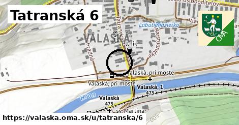 Tatranská 6, Valaská