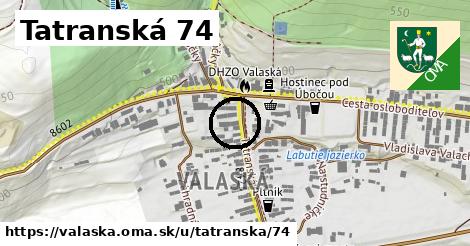 Tatranská 74, Valaská