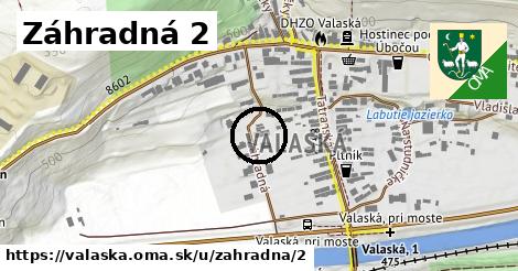 Záhradná 2, Valaská