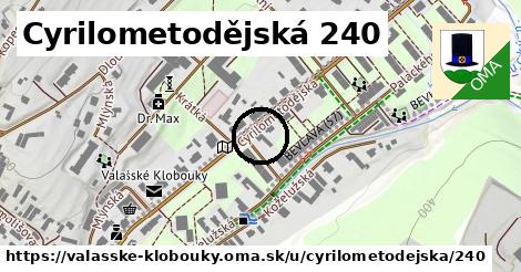 Cyrilometodějská 240, Valašské Klobouky