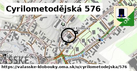 Cyrilometodějská 576, Valašské Klobouky