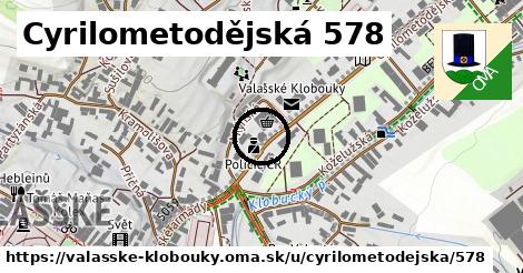 Cyrilometodějská 578, Valašské Klobouky