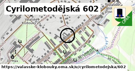 Cyrilometodějská 602, Valašské Klobouky