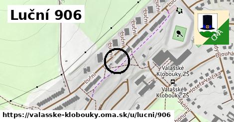 Luční 906, Valašské Klobouky