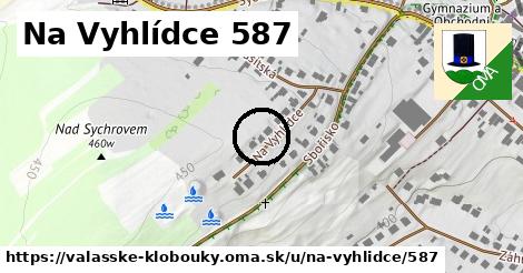 Na Vyhlídce 587, Valašské Klobouky