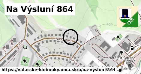 Na Výsluní 864, Valašské Klobouky