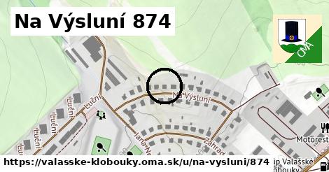 Na Výsluní 874, Valašské Klobouky