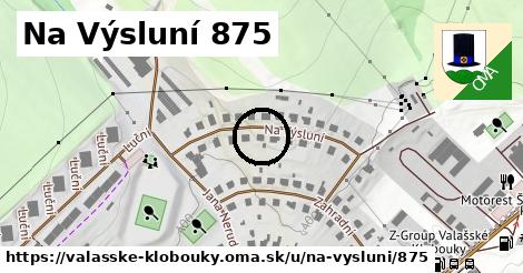 Na Výsluní 875, Valašské Klobouky