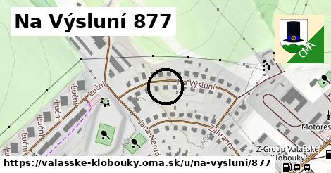 Na Výsluní 877, Valašské Klobouky