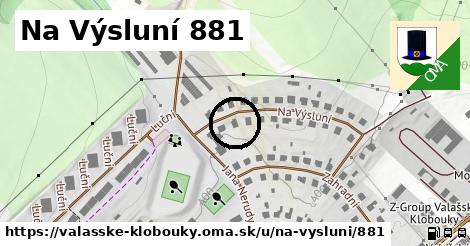 Na Výsluní 881, Valašské Klobouky