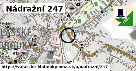 Nádražní 247, Valašské Klobouky