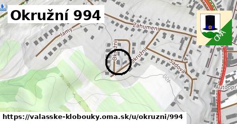 Okružní 994, Valašské Klobouky