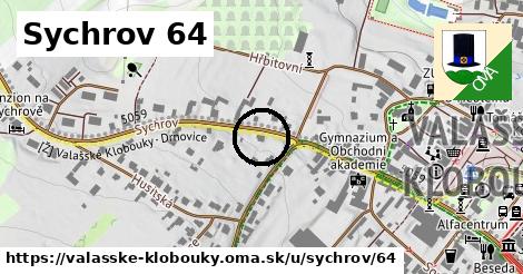 Sychrov 64, Valašské Klobouky