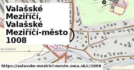 Valašské Meziříčí, Valašské Meziříčí-město <span class="supisne">1008</span>