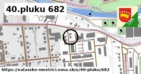 40.pluku 682, Valašské Meziříčí