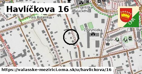 Havlíčkova 16, Valašské Meziříčí