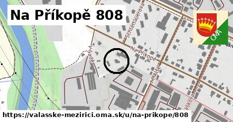 Na Příkopě 808, Valašské Meziříčí