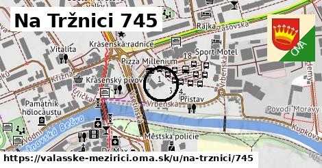 Na Tržnici 745, Valašské Meziříčí