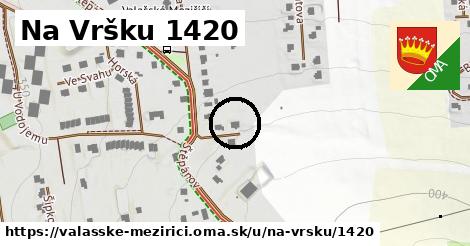 Na Vršku 1420, Valašské Meziříčí