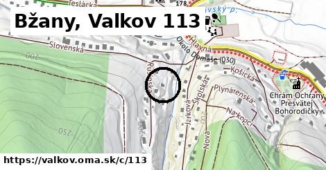 Bžany, Valkov <span class="supisne">113</span>